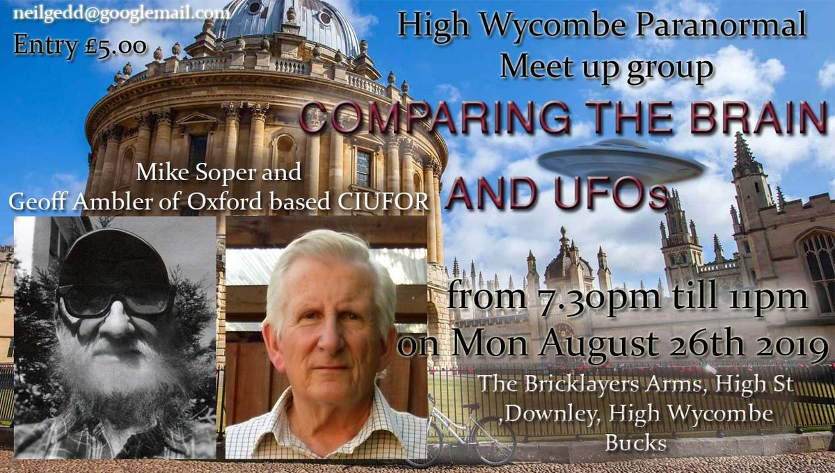 Neilgedd's tweet photo. 'Comparing the Brain and UFOs' at High Wycombe Paranormal Meet up Group on Mon 26th August from 7.30pm. £5.00 Entry, The Bricklayers Arms, High St, Downley, High Wycombe, Bucks  with Mike Soper and Geoff Ambler. https://t.co/gS1JyC8Z9K