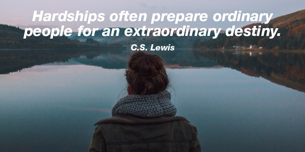 AndyVanDyke's tweet photo. Hardships often prepare ordinary people for an extraordinary destiny. - C.S. Lewis #SuperSoulSunday https://t.co/F8ORSFFuFX
