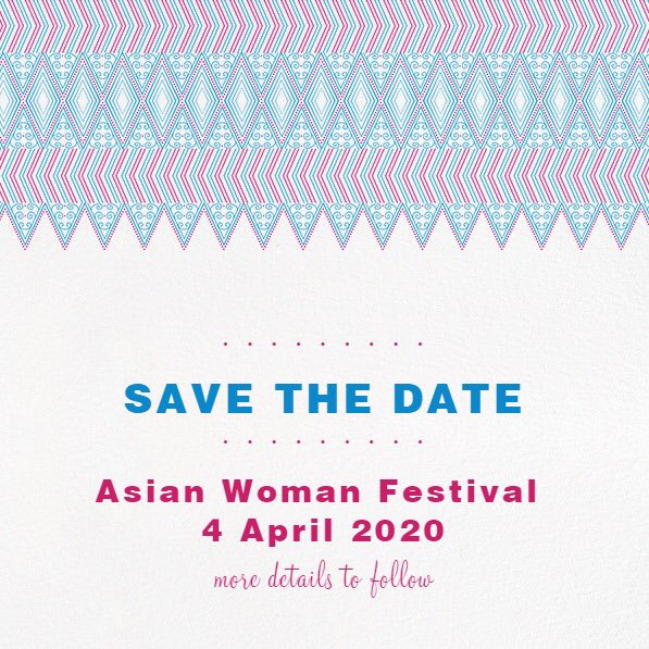⭐️SAVE THE DATE &amp; MARK YOUR CALENDARS!⭐️

We’re excited to announce that the Asian Woman Festival 2020 will be held on 4th April in the West Midlands, UK. More details to come but Early Bird Tickets will be going on sale next week. #AsianWomanFestival