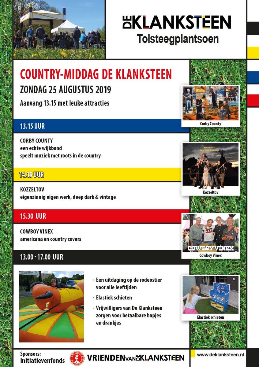 Zondag 25 augustus organiseert muziektent De Klanksteen een country-middag op het Tolsteegplantsoen. 
Aanvang 13.15 -Toegang gratis
Corby County een echte wijkband
Kozzeltov eigenzinnig eigen werk
Cowboy Vinex americana en country covers
En er zijn betaalbare hapjes en drankjes.