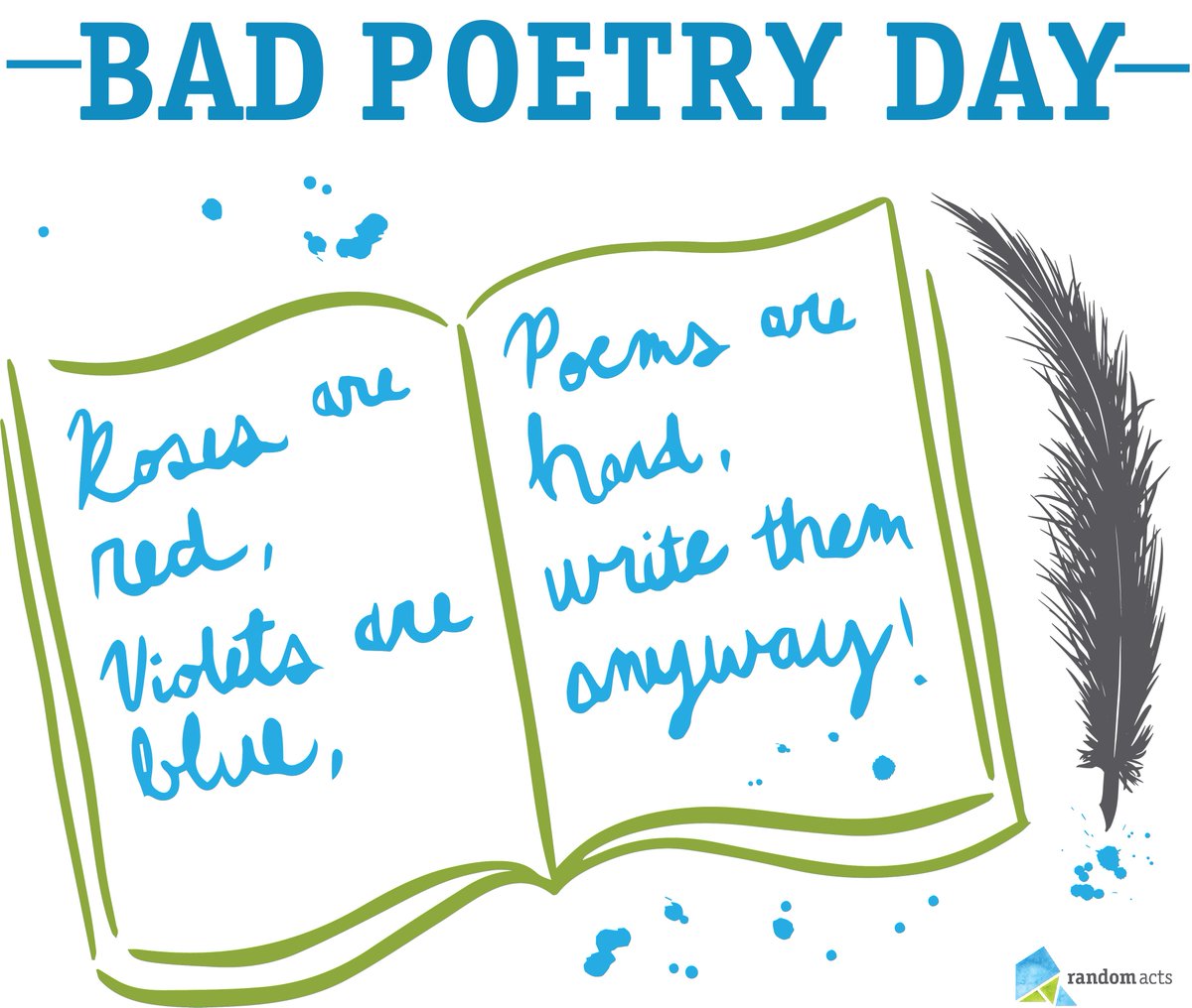 RandomActsOrg's tweet photo. #BadPoetryDay Put pen to paper and write a few lines of paltry prose ... it's Bad Poetry Day! https://t.co/5GPQQPlrAs
