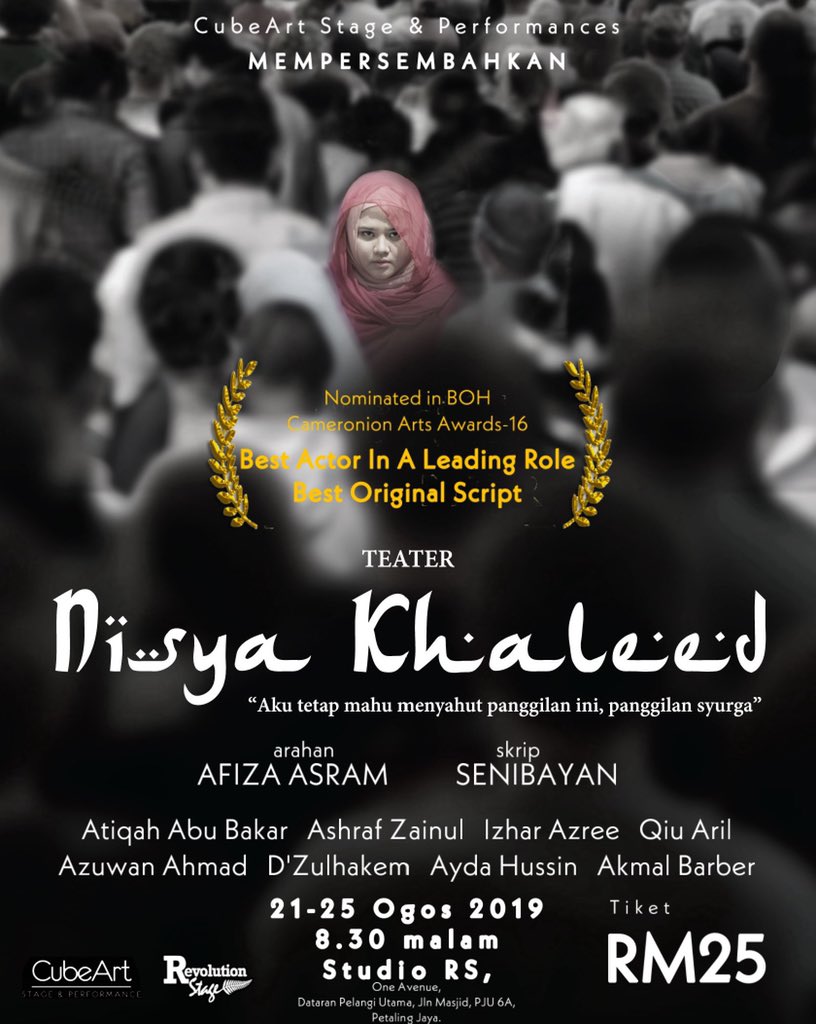 Hi Peminat Seni!
Dengan ini I ingin menjemput anda semua hadir ke pementasan Teater Nisya Khaled bermula 21-25 Ogos 2019.

Moh ler, bergenang air mata.

Segala details di poster!

Hubungi:
Yazid 017-3610873

#NisyaKhaled #CubeArtStage #RevolutionStage #TeaterMalaysia2019