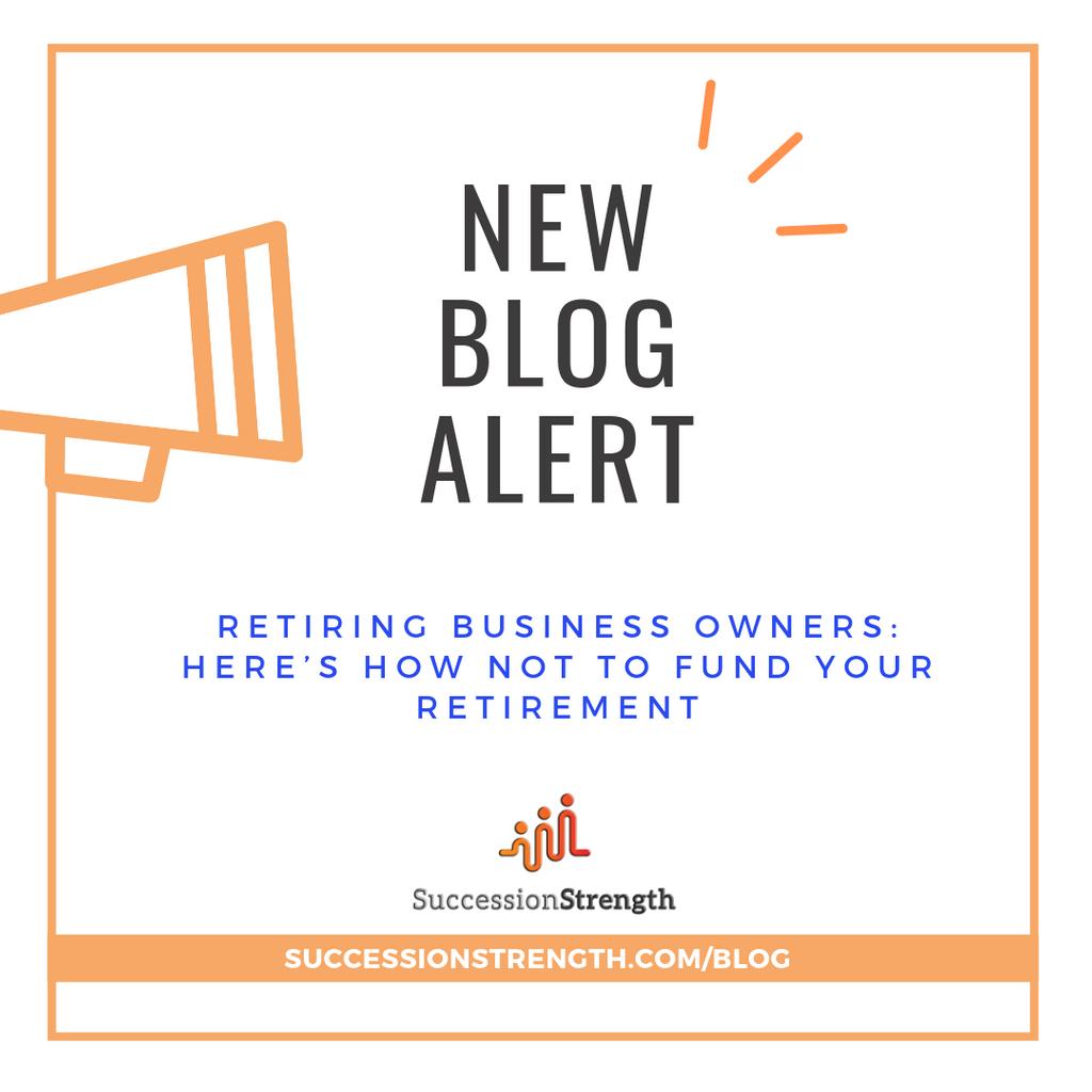 SuccessionStre1's tweet photo. Retiring business owner? Check out our new blog post for more info on how not to fund your retirement. Click here: https://t.co/N23Kx8IDra #successionstrength #retirementforbusinessowners @mybizon @noirexcel @FinPlanKaluAja1 https://t.co/pbEwuMoAPr