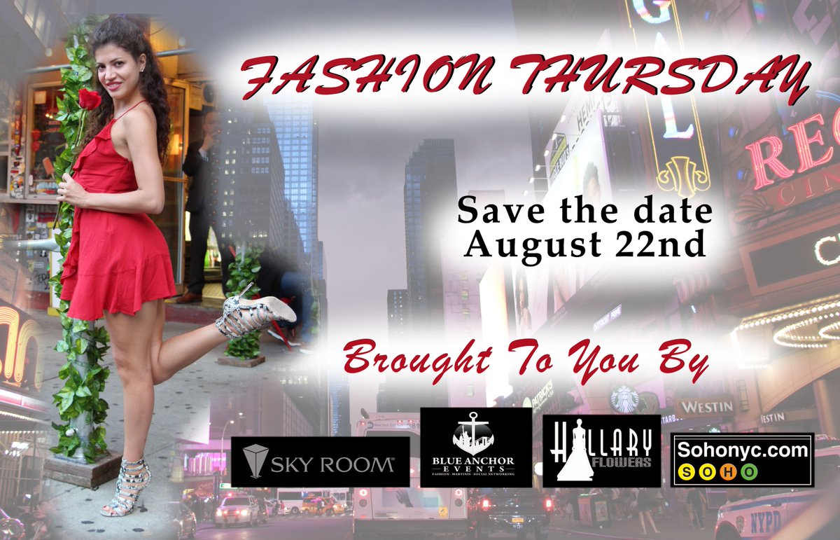 Please Join us Thursday, August 22nd at
Sky Room
330 West 40th Street
Penthouse
Between 8-9th Avenues
9:30p Showtime,

Hillary Flowers Fashion Show featuring SohoNYC.com

Free Admission for all Guests and Don't forget your ID, must be 21 to join the party!