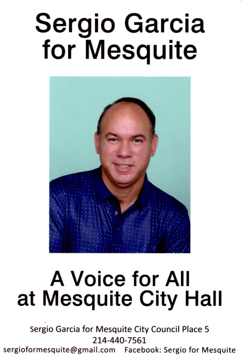 I will be a Voice for All at Mesquite City Hall.

Sergio Garcia
Candidate for Mesquite City Council Place 5
214-440-7561
sergioformesquite@gmail.com

#MesquiteTX #MesquiteForAll #ElectionsMatter 

https://t.co/czKGjqBPEi

https://t.co/SChDlIKpYj

https://t.co/TqTFNOKCwa https://t.co/OvM22PlXe0