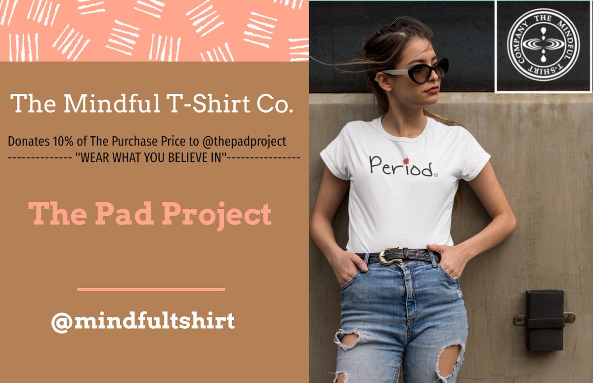 The Mindful T-Shirt Co. & The Pad Project partner to bring awareness to PERIOD shaming,  & a lack of access to feminine hygiene products for many women around the world. View their Oscar winning documentary @periodendofsentence on @Netflix.  To get your PERIOD go to link in bio.