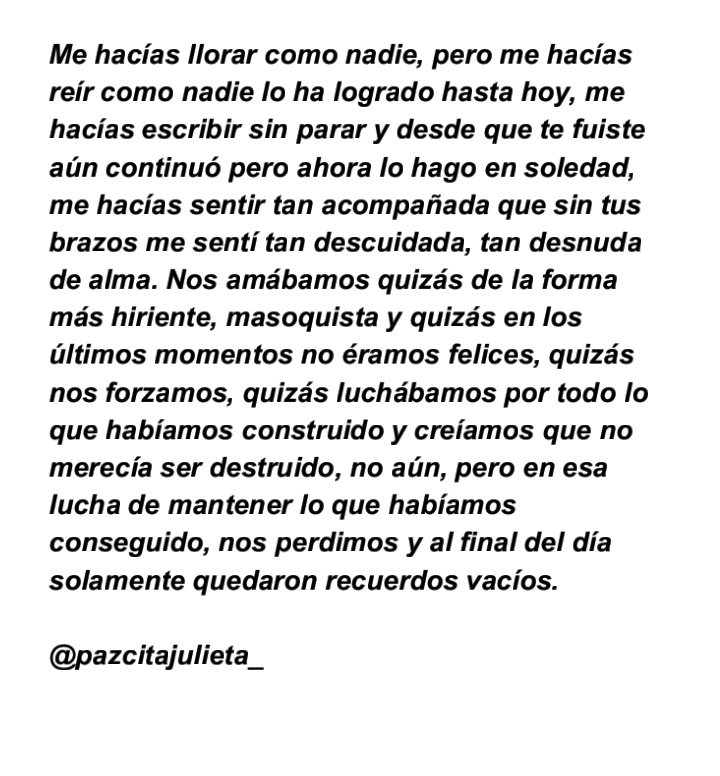 pazcitajulieta_'s tweet photo. "Pero en esa lucha de mantener lo que habíamos conseguido, nos perdimos y al final del día solamente quedaron recuerdos vacíos." https://t.co/Gi5ZxpD4KB