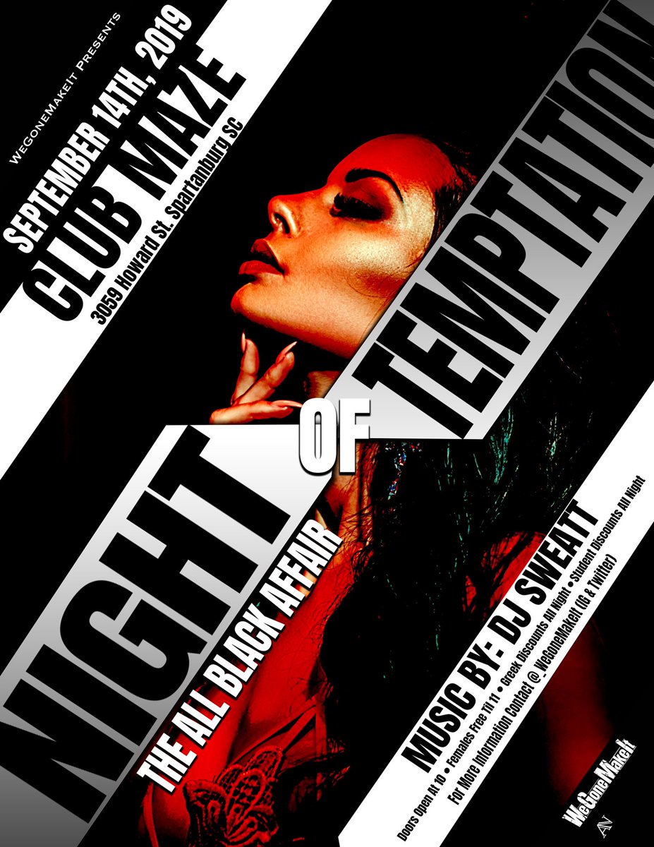 _WeGoneMakeIt's tweet photo. WeGoneMakeIt Presents: Night Of Temptation😝 
The All Black Affair 🖤
Hosted By:WGMI🙏🏾
Music By: DJ Sweatt @_DJSweatt 
Doors Open At 10
Females Free Til 11  
Greek Discounts All Night ❗️
Student Discounts All Night❗️ https://t.co/0lj4gczAmW