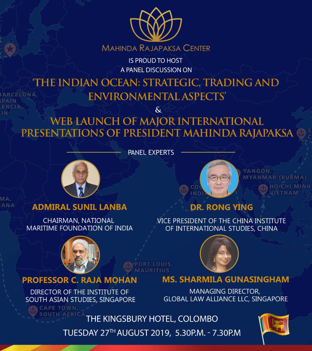 RajapaksaCenter's tweet photo. #MRCenter is proud to host a panel discussion on “The Indian Ocean; Strategic, Trading and Environmental Aspects” on Tuesday 27th August 2019 at The Kingsbury Hotel, Colombo.
Admission by invitation only. For invitations whatsapp your name and ID number to 0777875888 https://t.co/dwwxGygR8M
