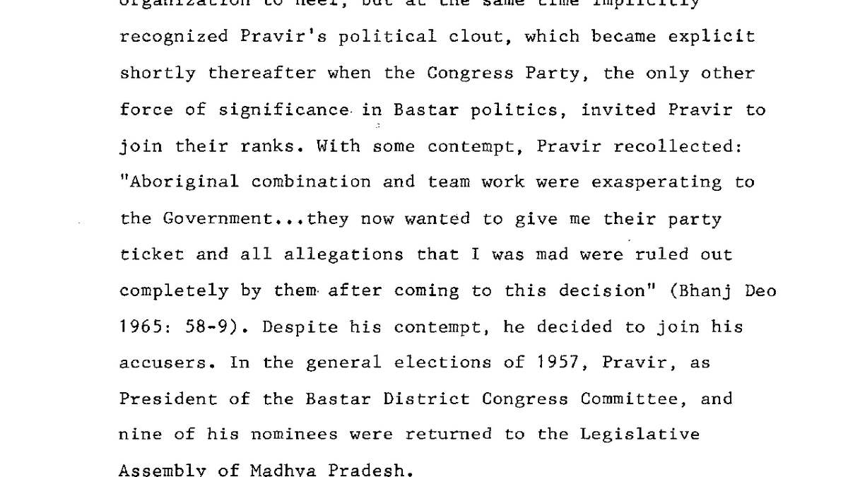 Congress under the CM Ravishankar Shukla tried to prove that Pravir is Mad. He gets hallucinations.