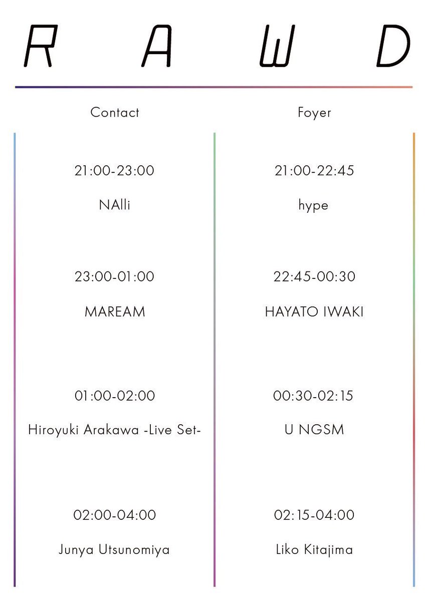 JunyaUtsunomiya's tweet photo. いよいよ本日8/19(月)21時からは渋谷@ContactTokyo にて #RAWD です🌐
@spectra_arakawa
@__MAREAM__
@NAlli_dj
@U_ngsm
@hy_pe
@HayatoIwaki
@kyalimpim
以上7名と自分で最高の1晩作っていきますので、皆様ぜひお越しください💐
お待ちしております🙏 https://t.co/g3uLFQBfvQ