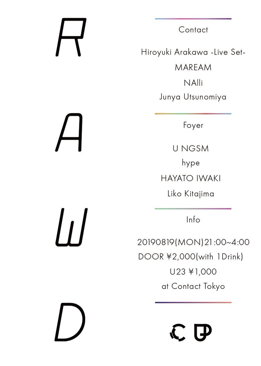JunyaUtsunomiya's tweet photo. いよいよ本日8/19(月)21時からは渋谷@ContactTokyo にて #RAWD です🌐
@spectra_arakawa
@__MAREAM__
@NAlli_dj
@U_ngsm
@hy_pe
@HayatoIwaki
@kyalimpim
以上7名と自分で最高の1晩作っていきますので、皆様ぜひお越しください💐
お待ちしております🙏 https://t.co/g3uLFQBfvQ