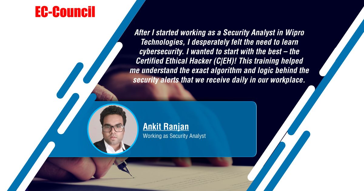 ECCOUNCIL's tweet photo. We thank Ankit Ranjan for their valuable feedback on the C|EH! It is your feedback that reminds us why we started training and certifying professionals in the first place!
Learn more: https://t.co/lFfz3qPF2s
#WhyCybersecurity #IamECCouncil #Infosec #CEH #ethicalhacking https://t.co/BNoNS1jqo0