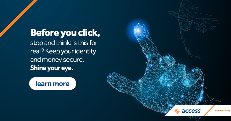 Be careful what you share on social media, as you may unknowingly reveal personal information that fraudsters could use to carry out fraudulent acts.

Be Fraud Aware!

#ShineYourEye #BeFraudAware #AccessMore #MoreThanBanking