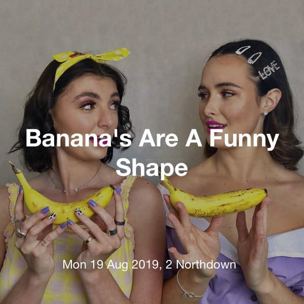 TONIGHT! 🍌BANANAS ARE A FUNNY SHAPE🍌 Female Fronted Comedy, Shining Light on life's little Taboos. MONDAY 19TH AUGUST 7:30PM Tickets 👉 bit.ly/2RywaTx <a href="/BananasAreAFun1/">Banana's Are A Funny Shape</a> <a href="/denni_bell7/">Denni-Tyla Bell</a> <a href="/oliviamartinn11/">Olivia Grove Martin</a>