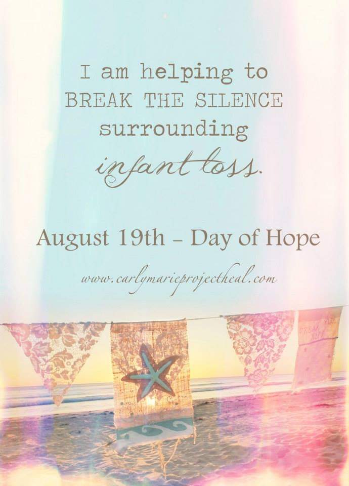 #DayOfHope  #August19th  #saytheirname #Babylossawareness 
#breakingthesilence #encouragingothers
 #Miscarriage #Stillbirth #NeonatalDeath