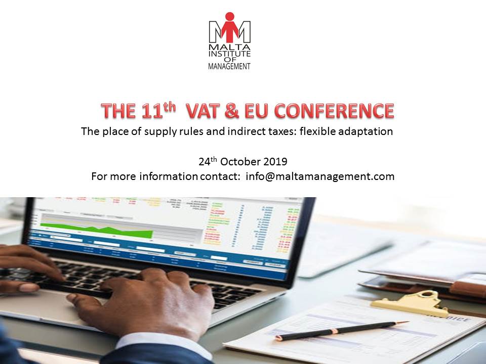InstituteMalta's tweet photo. The MIM 11th VAT &amp; EU Conference on the 24th of October 2019.
Sign in and benefit from our #EarlyBird Offer till the end of August.
#CPE hours and #Certificate of Attendance
📨info@maltamangement.com
#mim #malta #institute #Management #conference #vat https://t.co/Cgp9EOI07B