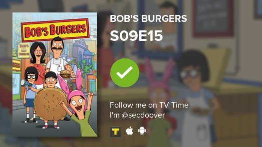 complexobserver's tweet photo. I've just watched episode S09E15 of Bob's Burgers! #tvtime https://t.co/HlIcG3Ftbm https://t.co/IHQI2paPnr