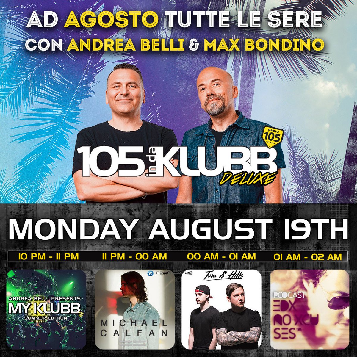 105indaklubb's tweet photo. ➡️105 INDAKLUBB DELUXE⬅️ 
Tonight w/
@andreabellidj &amp; @MaxBondino
---
#AndreaBelli #MyKlubb Summer Edition
@michaelcalfan 
@tomandhills 
@edxMusic on @Radio105 

#WEAREINDAKLUBB 
---
DOWNLOAD TRACKLIST HERE: https://t.co/OFWHeZ0L0F
@FPWSartisthub 
@EGO_Italy 
@doityourselfmg https://t.co/iefDquL7ll