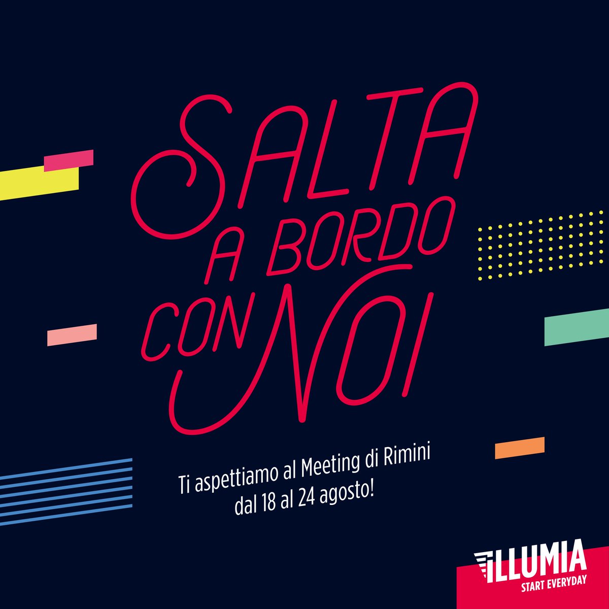 illumia's tweet image. Come ogni anno, dal 18 al 24 Agosto ci trovi al Meeting di Rimini. Vieni a scoprire il nostro mondo e salta a bordo!
#Illumia #StartEveryday #Energia
