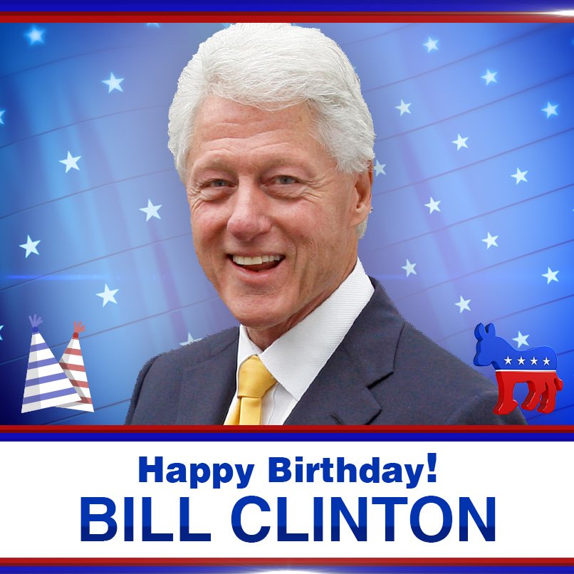 Happy Birthday Bill Clinton! The former president of the United States turns 73 today. 
