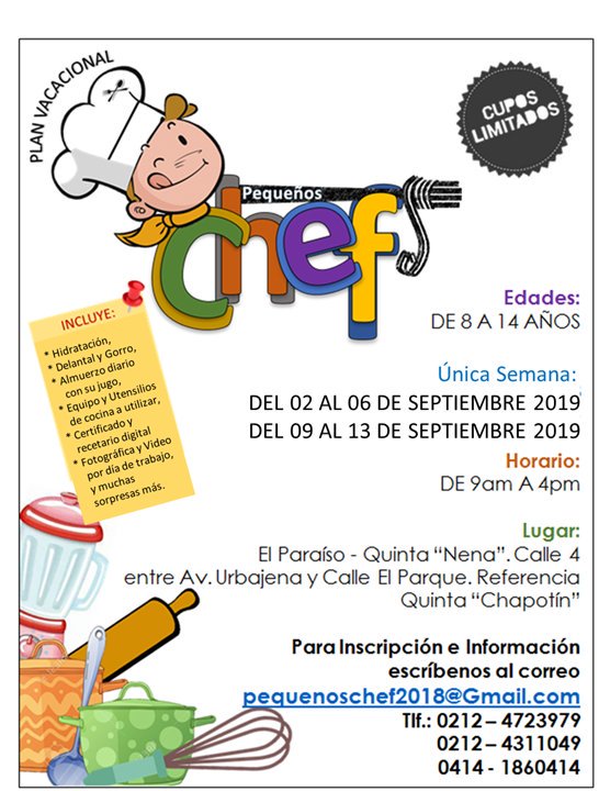 PChef2018's tweet image. Plan Vacacional PEQUEÑOS CHEF 2019, en su 2da Edición. Del 02 al 06/09 y del 09 al 13. Sabor y diversión para los pequeños de la casa. Inscribelo ya !!
@Caricuaoonline @Caricuaoactivo @ParroquiaPaz 
@LaVegaParaparos @UrbElParaiso @UrbMontalban
@UrbElParaiso