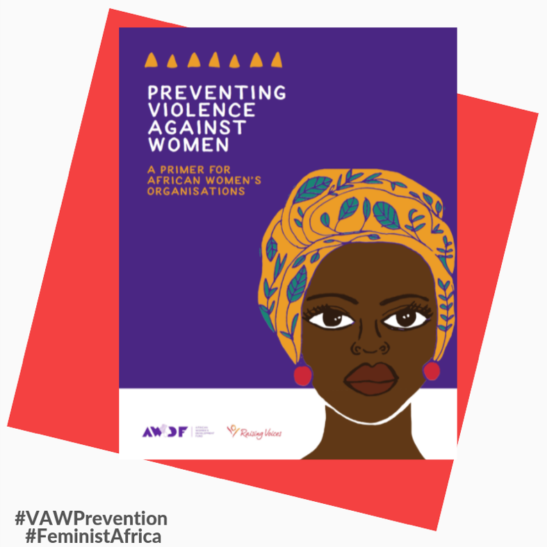 awdf01's tweet photo. We are Live! 

Raising Voices and AWDF launch Preventing Violence against Women: A Primer for African Women’s Organisations.  #VAWPrevention #FeministAfrica

@GBVnet 
Designed by @_kulula 

Read it here:  https://t.co/WhM9EatEND https://t.co/pfPiwRNyVa