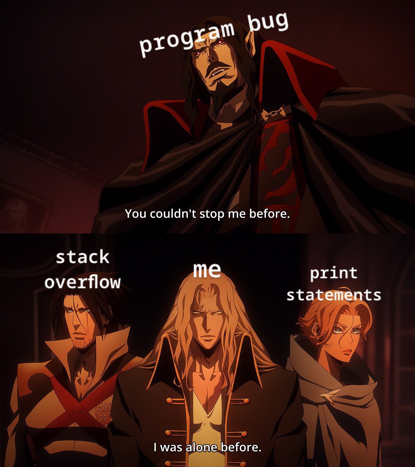 A joke about print statements. Program bug says: You couldn't stop me before. The programmer says: I was alone before. They are pictured next to characters labeled stack overflow and print statements.