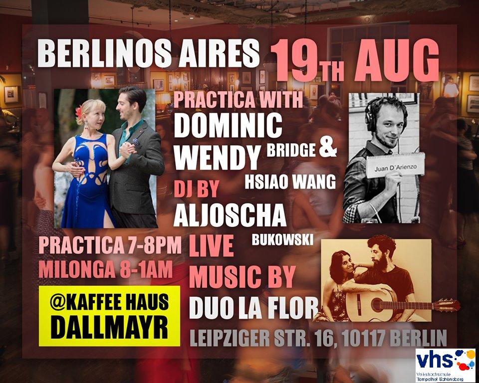 HsiaoWang's tweet photo. Tonight Pratica with Dominic Bridge @ Berlinos Aires Milonga Berlin. Live Music with Duo La Flor, Dj Aljoscha. Join us. Leipzigerstr.16, 10117 Berlin, Germany https://t.co/Gdg03NiyOB