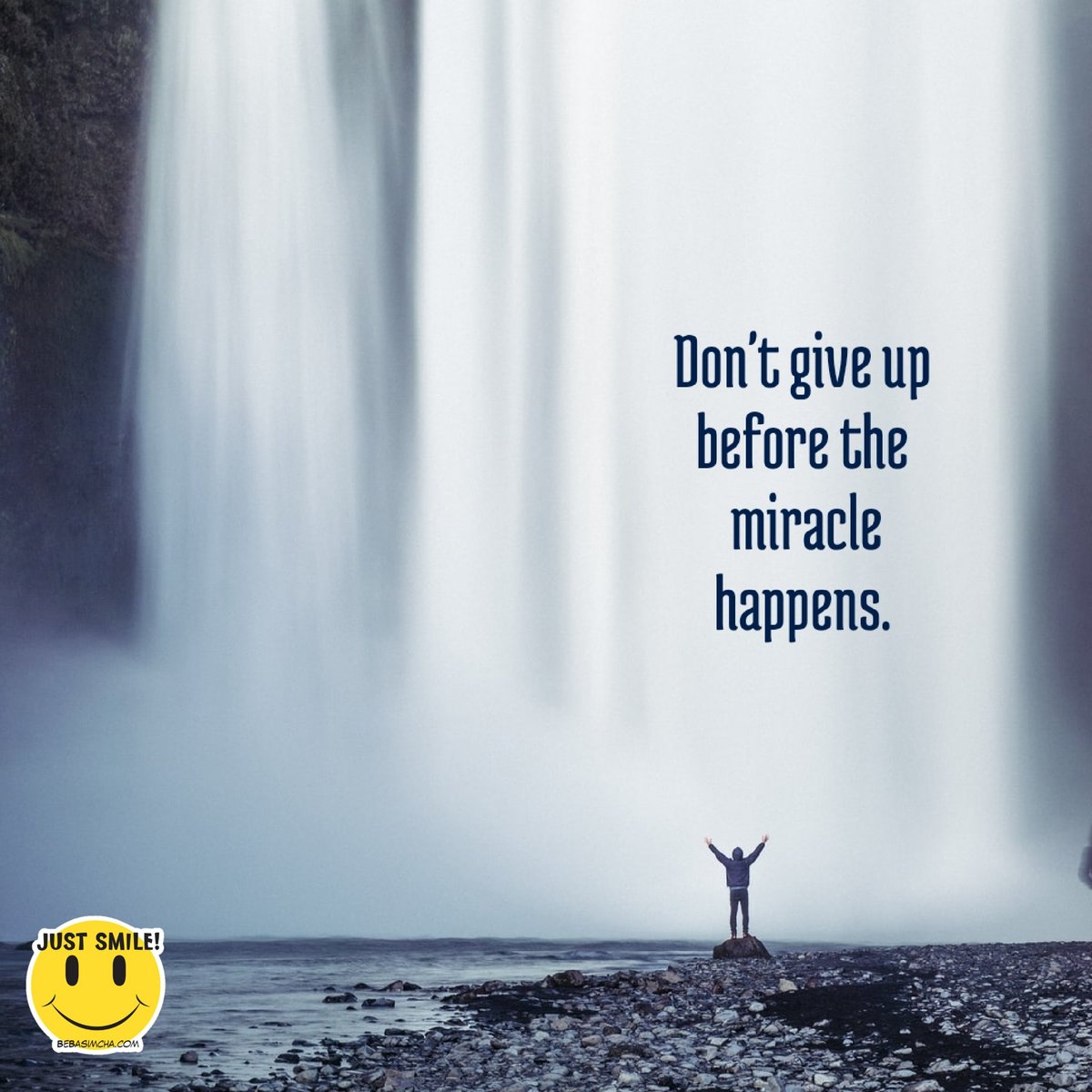 BeBasimcha's tweet photo. Don't give up before the miracle happens.
.
.
.
#Positive #Life #Love #KeepGoing #KeepShining #KeepSmiling #StayStrong #BePositive #BeBasimcha #LifeQuotes #PositiveQuotesDaily https://t.co/J7Tw6UnB1R