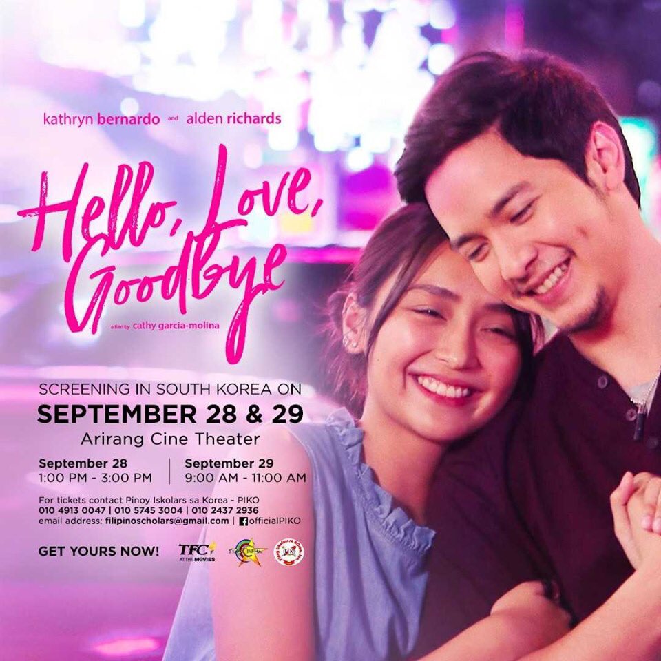 KapamilyaTFC's tweet photo. Ang blockbuster hit na #HelloLoveGoodbye, mapapanood na rin natin sa Seoul, South Korea this September 28 at 29! 2 days lang ito kaya sabihan na ang lahat ng Pinoys &amp; call 010 4913 0047, 010 5745 3004, 010 2437 2936 o i-PM ang Pinoy Iskolars sa Korea - PIKO. 

#HelloLoveLunes https://t.co/asRdAG9QIv