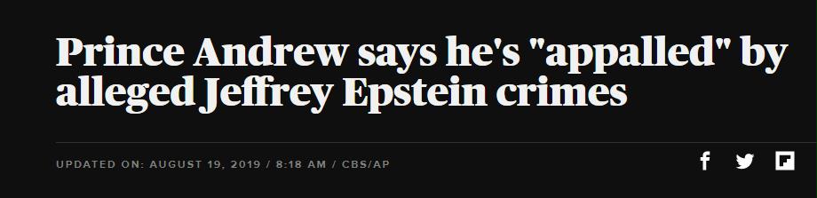 Captain Renault: I'm shocked! Shocked to find that sex trafficking is going on in here.[a croupier hands Renault a young girl]Croupier: Your winnings, sir.Captain Renault: Oh, thank you very much. https://www.cbsnews.com/news/jeffrey-epstein-prince-andrew-says-hes-appalled-by-alleged-epstein-crimes-today-2019-08-19/