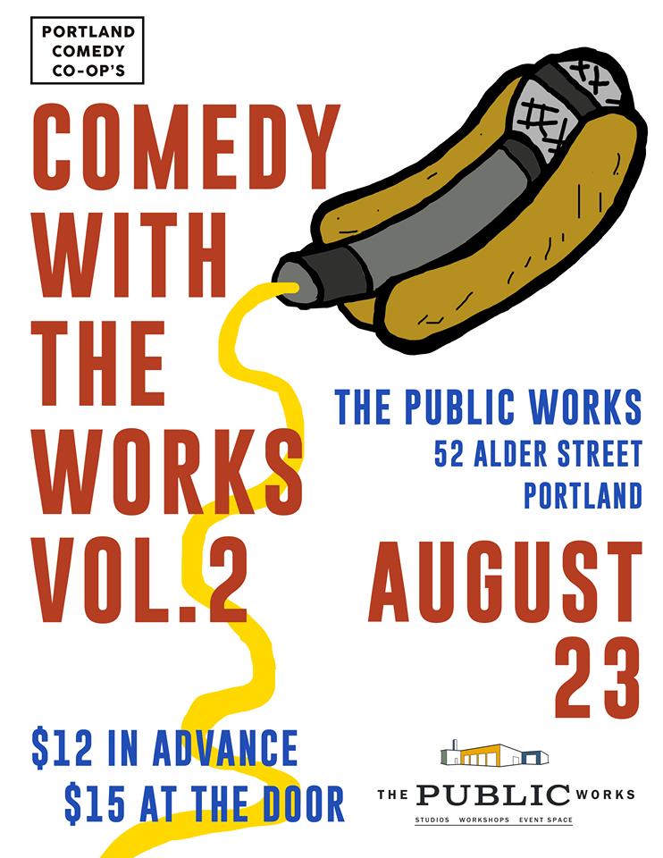 This Friday Night at The Public Works! COMEDY, BEER &amp; WINE, A HOT DOG MACHINE! It's Comedy With The Works Vol. 2! 

Don't cut the mustard and get your tickets ASAP! 
eventbrite.com/e/comedy-with-…