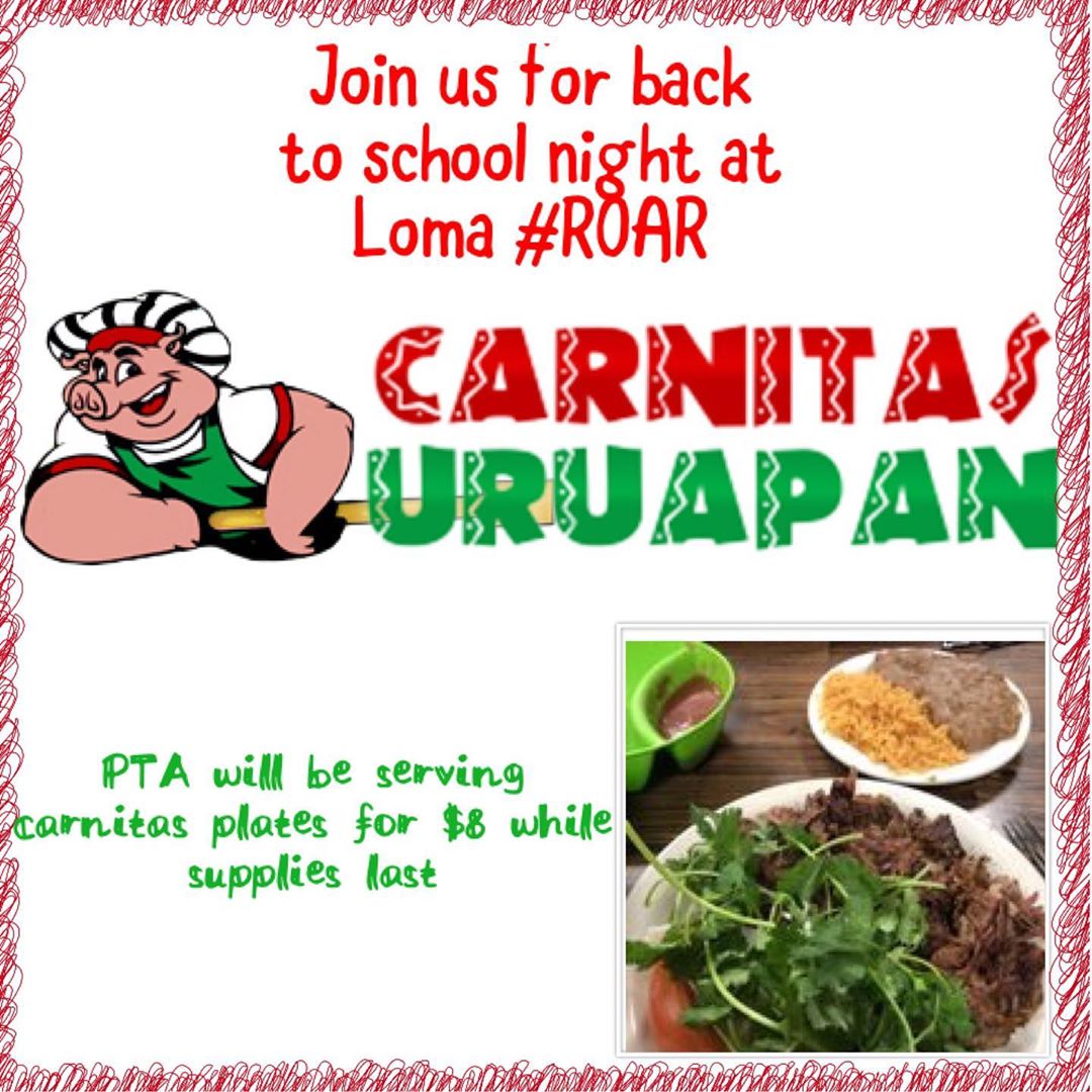 loma_pta's tweet photo. Join us for Back to School Night at Loma! PTA will be serving carnitas plates while supplies last, selling T-shirts, and renewing memberships #ROAR https://t.co/5yFVT6Lrf1