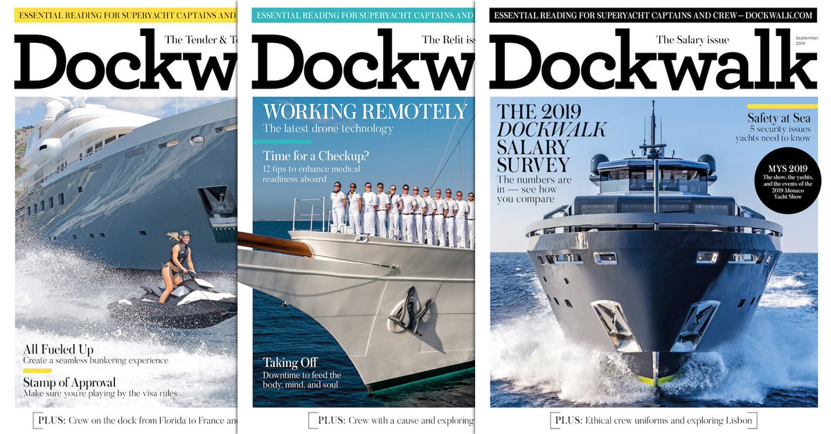 Don’t miss Dockwalk’s September 2019 issue! Check out the results of the Dockwalk Salary Survey and trends in the crew job market, our guide to the Monaco Yacht Show, and the top five security concerns facing the industry. bit.ly/33onfd7