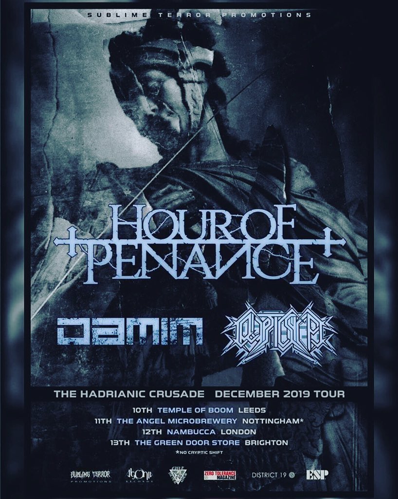 UK TOUR  <a href="/HourofPenance/">Hour of Penance</a> <a href="/damim_uk/">DAMIM</a> @crypticshift
10.12 Leeds @templeofboomLDS
11.12 Nottingham
Angel Microbrewery
12.12 London <a href="/Nambucca_Live/">Nambucca</a> 
13.12 Brighton <a href="/greendoorstore/">Green Door Store</a>
#hourofpenance #damim #crypticshift
#d19bookings #deathmetal #thrashmetal <a href="/ESPGuitars/">ESP Guitars</a> <a href="/ApocalypticWR/">ApocalypticWitchcraft</a>