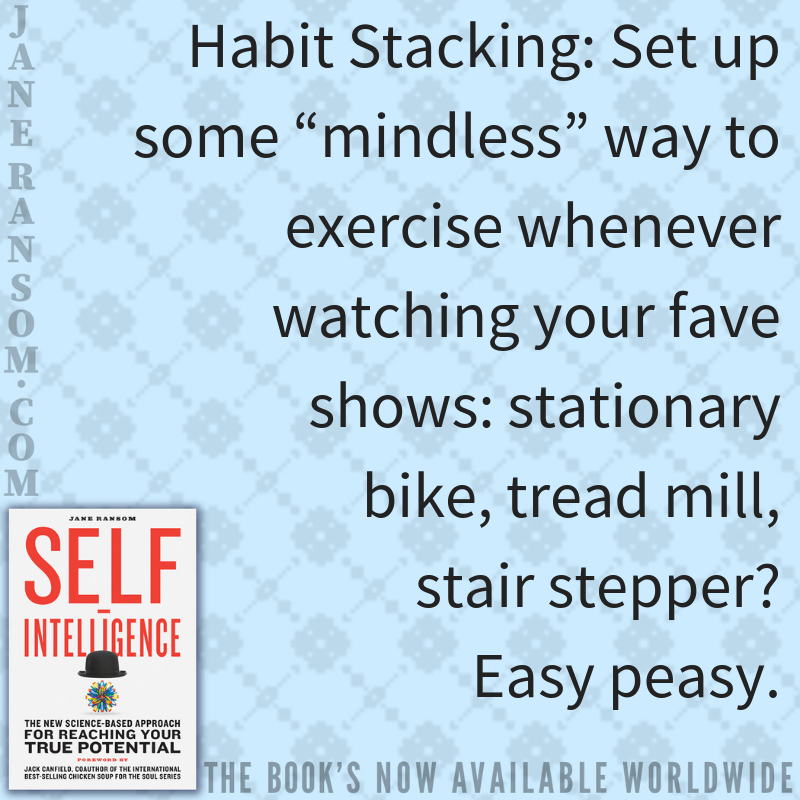 TheJaneRansom's tweet photo. #Habit Stacking: Set up some “mindless” way to #exercise whenever watching your fave shows: stationary bike, tread mill, stair stepper? Easy peasy. #selfintelligence #happy #motivation #inspiration #selfpotential #hypnosis #success #inspire https://t.co/dpYgrg7eCm