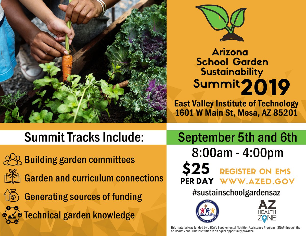 Have you registered for the Arizona School Garden Sustainability Summit? This is an excellent opportunity for schools to learn about how to sustain gardens that impact schools in meaningful ways! Register today in EMS!