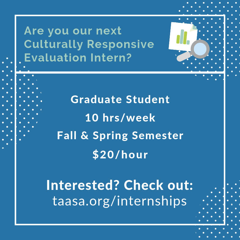 TAASA's tweet image. We're hiring! Our team is looking to fill a PAID internship. If you know a graduate student with evaluation experience, please send them our way. Find more information here: taasa.org/internship.