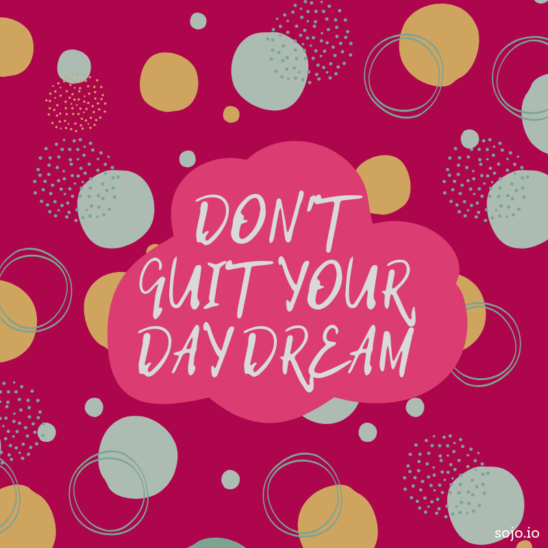 We all have dreams, aspirations, side projects - don't quit them! They keep you sane, happy, inspired by life. #selfcare #selflove #wellness #womanintech #empoweringothers #keeplearning #keepgrowing #daydreamer