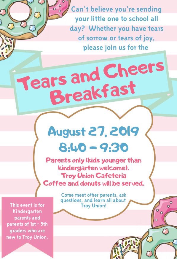 TroyUnionPTO's tweet photo. Kindergarten parents and parents of 1st-5th graders who are new to @TroyUnion are invited to a Tears and Cheers Breakfast on the First Day of School!  See flyer for more information. https://t.co/5F1X2LNb1g