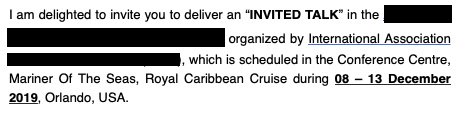 AdamEnglerUCSD's tweet image. #sciencetwitter: I ("Distinguished Engler") just got asked to  deliver an “INVITED TALK” at the Conference Centre, Mariner Of The Seas, Royal Caribbean Cruise.

Has anyone else ever been fake invited to give a talk on a cruise ship? #FakeConference #NoCruise4You