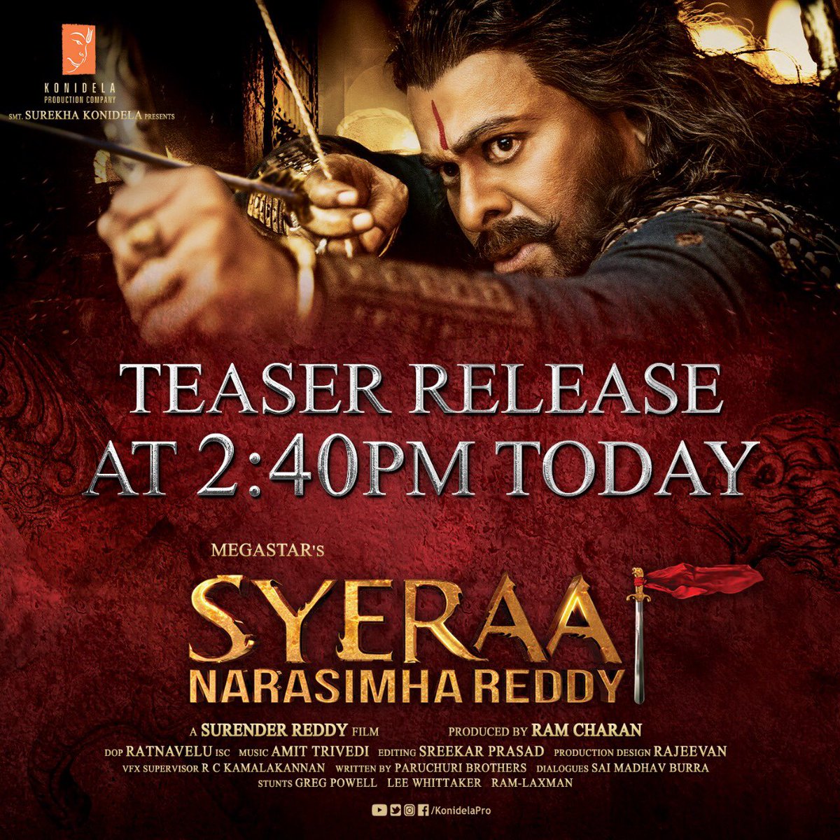 KonidelaPro's tweet photo. The teaser of #MegastarChiranjeevi’s epic historic drama #SyeRaaNarasimhaReddy will be unveiled today at 2:40 PM. Get ready for a mega treat… 🔥  #SyeRaaTeaser #SyeRaa @SrBachchan #MegastarChiranjeevi  #RamCharan @DirSurender https://t.co/2IRip8YmfE