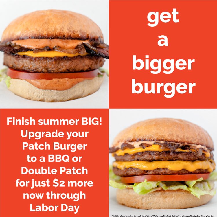 TheBurgerPatch's tweet photo. Summer may be coming to an end. But this BIG deal is just getting started. Upgrade to a bigger 🍔 for just $2 more. Now through Labor Day. While supplies last. Thx for the love and support! Love ya back ❤️ #eatburgerpatch https://t.co/R9ZUO4HaFc