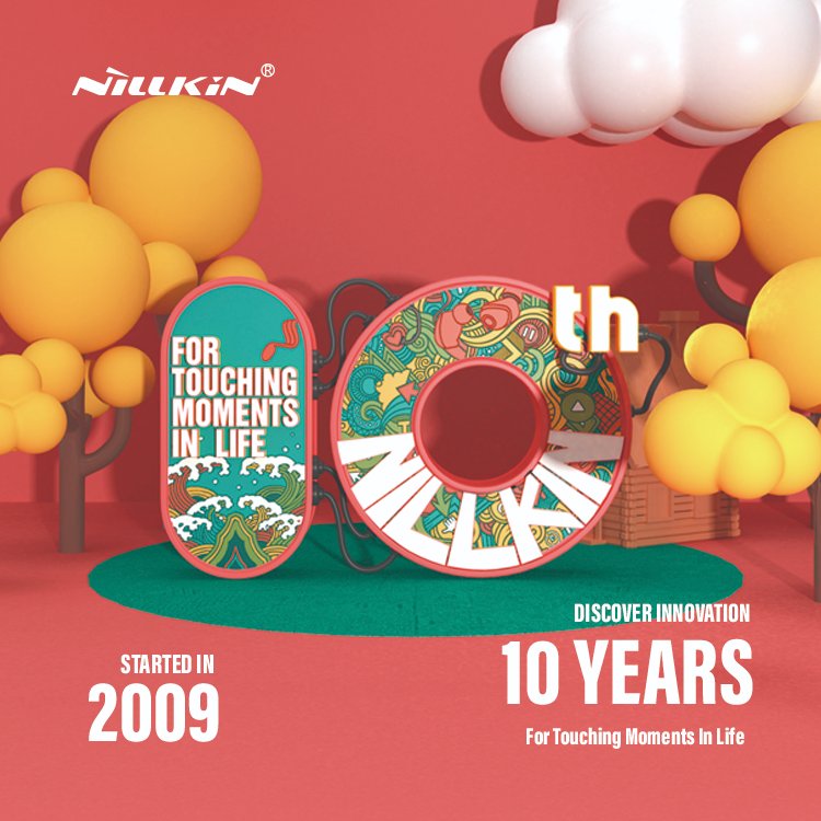 #Nillkin10Years-For touching moments in life!