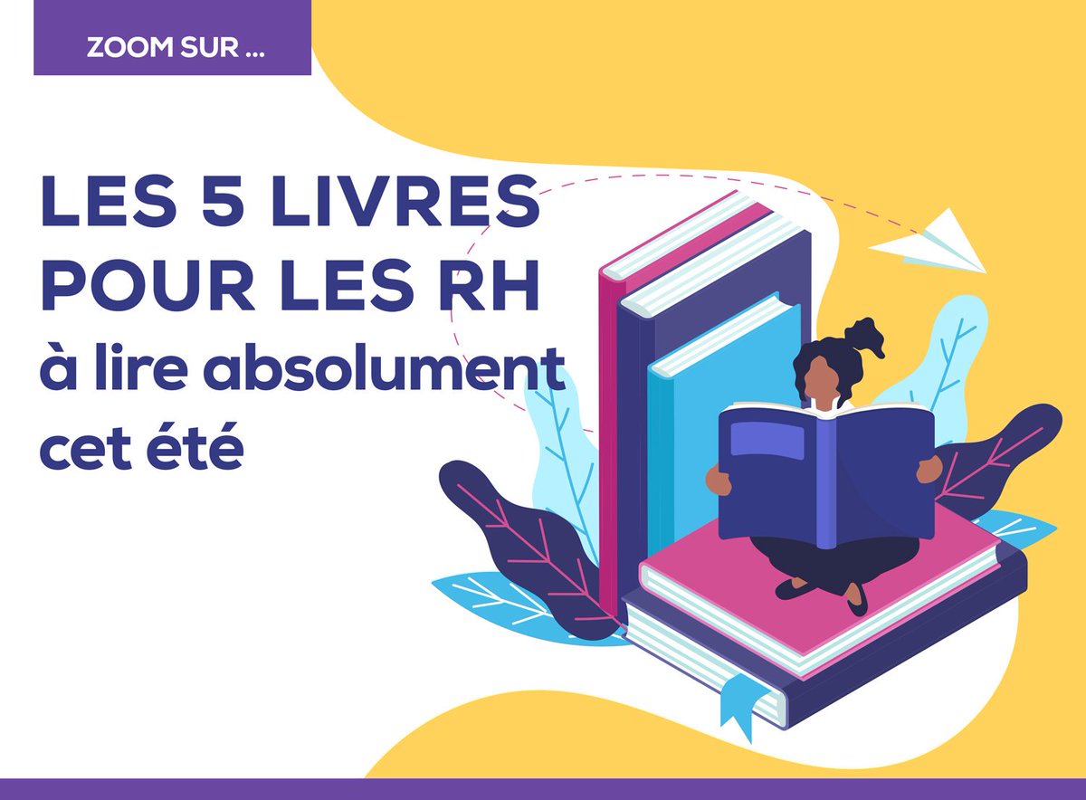 Zoom sur les 5 #Livres pour les professionnels #RH à lire absolument cet été pour inspirer votre rentrée et connaitre les #tendances RH actuelles. Article par myRHline 👉 myrhline.com/actualite-rh/l…