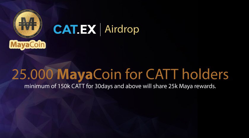 catexofficial's tweet image. To celebrate the launch of Maya Coin, 25,000 MAYA will be distributed to all users locking minimum of 150,000 $CATT for 30 days and above. 

Campaign Time: August 20th 10:00am UTC  to September 5th 10:00am UTC

You can participate in the #airdrop at catex.io