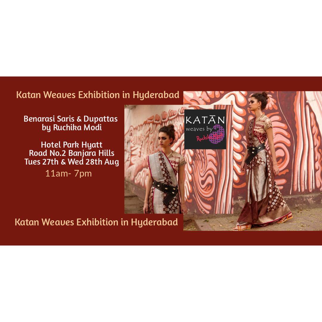 Katan Weaves in Hyderabad 
27th & 28th August Park Hyatt Banjara Hills #hyderbad #hyderabadshopping #Banarasi #SareeTwitter #sareelover #sarees #hyderabadrains #Happeninginhyderabad #bridesofhyderabad