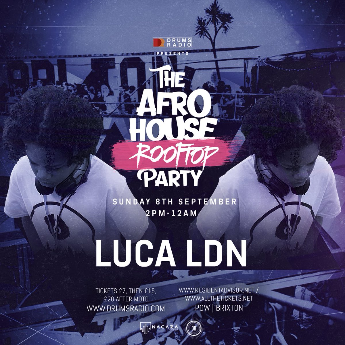 DRUMSradio's tweet photo. issa #AfroHouseParty...
#alldayer 2pm - 12AM  

@LucaLdn1 The Youngest In Charge w/ our international family 
@AncestralBoddhi &amp; guest @enoonapa 
up on the roof @pow_london #Brixton 

Tickets
https://t.co/IcYKk6K5dJ https://t.co/3Fyq10UYUG