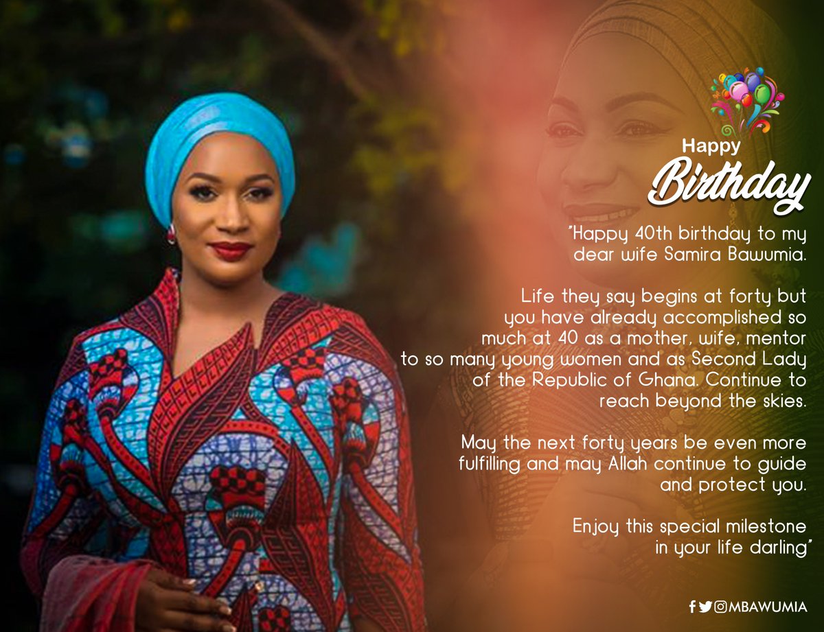 MBawumia's tweet photo. Happy 40th birthday to my dear wife @SBawumia . https://t.co/MNyrl198BC